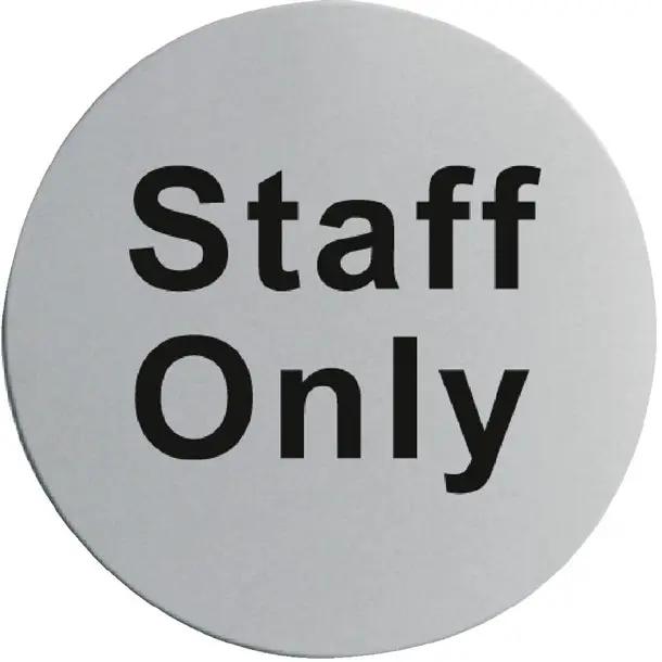 Staff Only Sign S/S Uropa